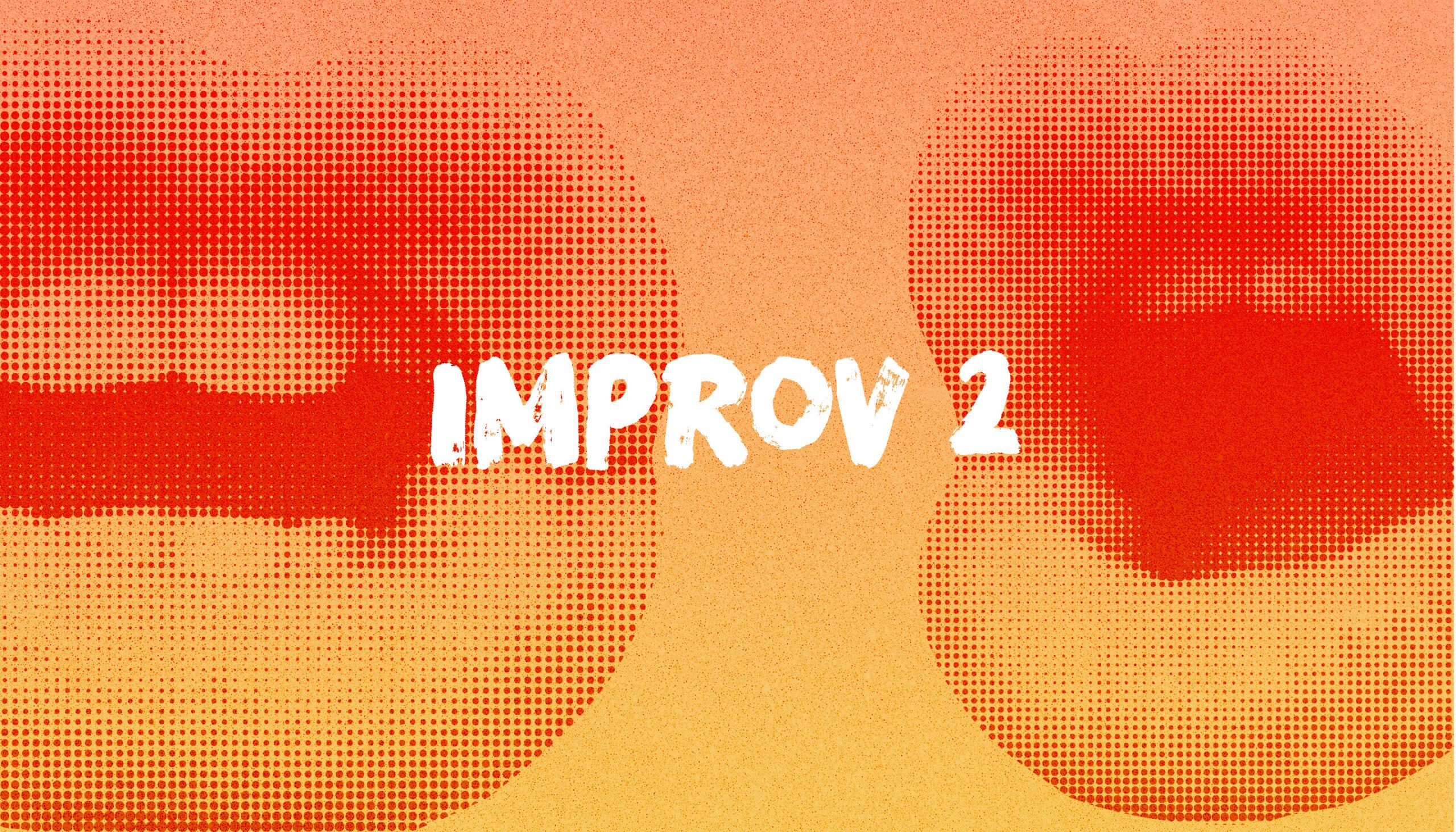 Improv 2